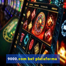 9000.com bet plataforma